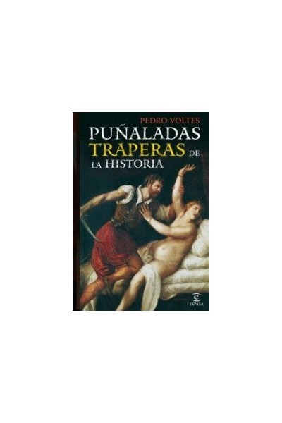 Puñaladas traperas de la historia